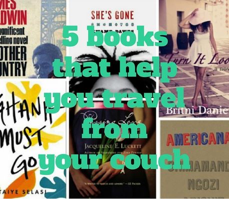 5 Books That Let You Travel from the Comfort of Your Couch